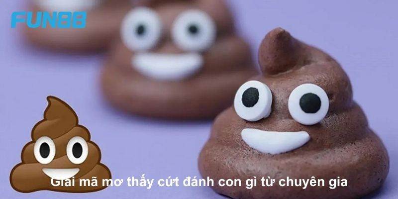 Mơ Thấy Cứt Đánh Con Gì May Mắn Để Trăm Trận Trăm Thắng - Trang Chính Thức Fun88.com 2026