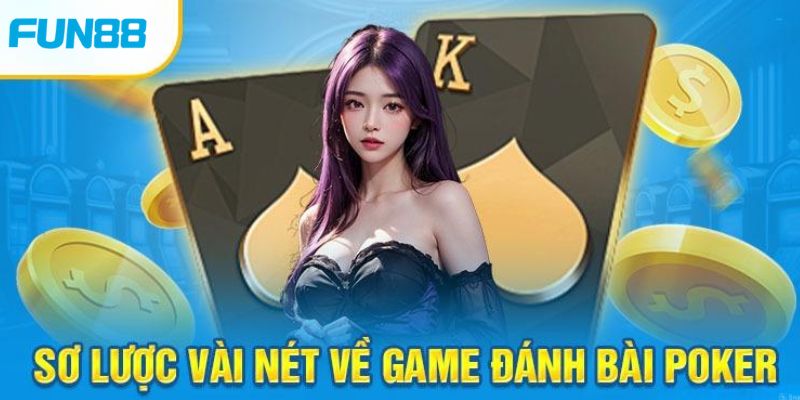 Kinh nghiệm chơi game Poker đổi thưởng online cho newbie - Trang Chính Thức Fun88.com 2026