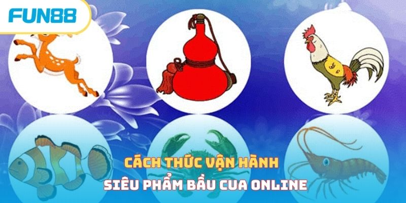 Bầu cua online - Siêu phẩm cá cược mang phong cách dân gian