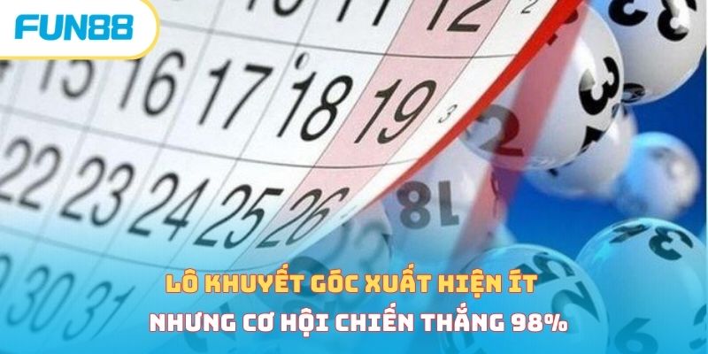 Giải mã lô khuyết góc là gì và gợi ý cách soi cầu chuẩn 100%