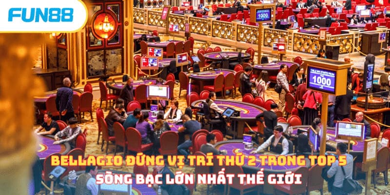 Bật Mí Top 5 Sòng Bạc Lớn Nhất Và Có Tiếng Trên Thế Giới