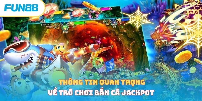 Bắn cá jackpot - Mẹo rinh thưởng lớn từ chuyên gia 