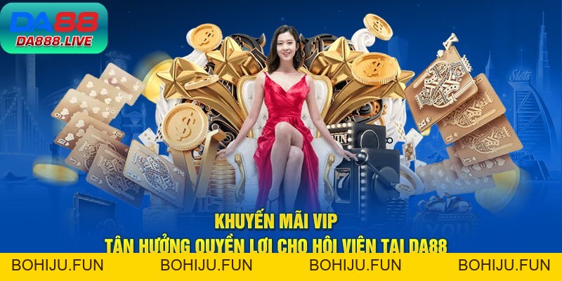 Khuyến Mãi Da88 - Nhận Thưởng Bùng Nổ Cho Hội Viên