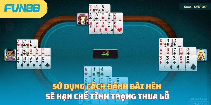 Cách Đánh Bài Hên - 4 Bí Quyết Nên Áp Dụng Để Tăng Vận May
