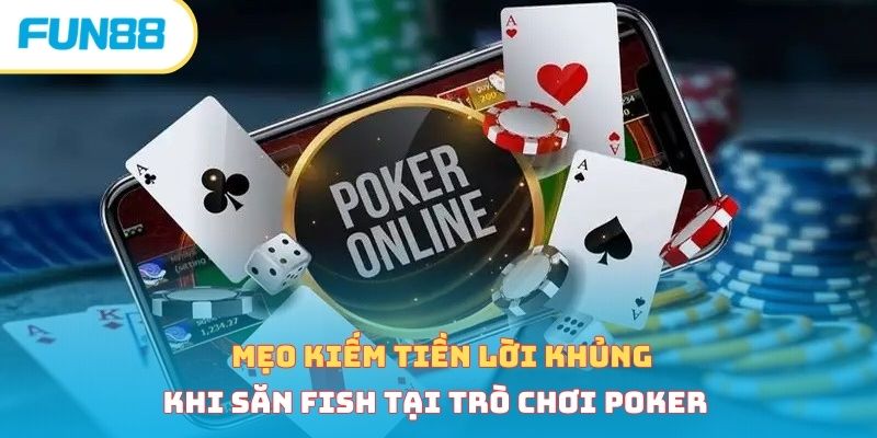Fish Trong Poker - Cách Nhận Biết Khi Tham Gia Cá Cược 
