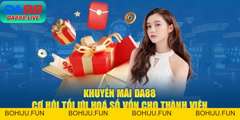 Khuyến Mãi Da88 - Nhận Thưởng Bùng Nổ Cho Hội Viên