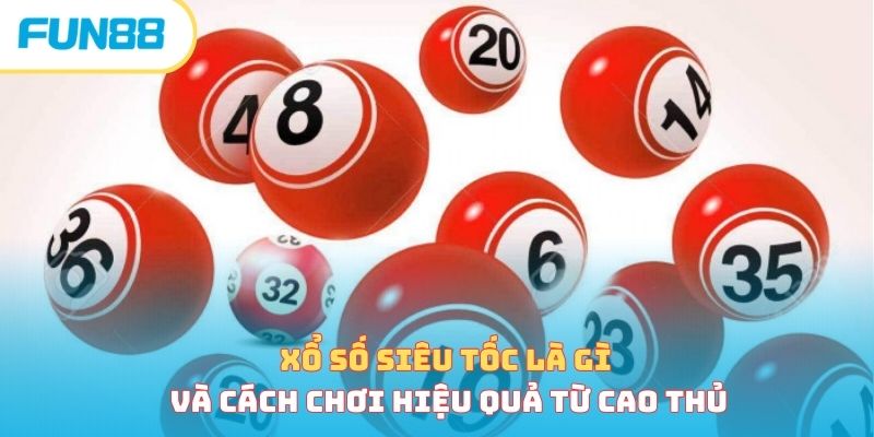 Xổ số - Trang Chính Thức Fun88.com 2026